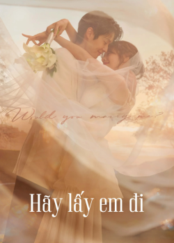 Phim Hãy Lấy Em Đi